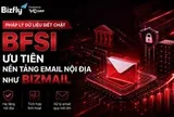 Pháp lý dữ liệu siết chặt, BFSI ưu tiên nền tảng email nội địa như BizMail