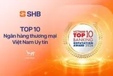SHB vào top 200 Fortune Đông Nam Á, Top 10 ngân hàng thương mại uy tín