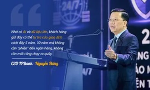 CEO TPBank: Khách hàng có thể tự tra cứu giao dịch cách đây 5 năm, 10 năm mà không cần "phiền" đến ngân hàng, không cần mất công chạy ra quầy