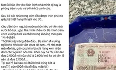 Chờ nhiều giờ để nhận hơn 2.000 đồng tiền hỗ trợ bão lũ: Đối thoại với dân để làm rõ phản ánh
