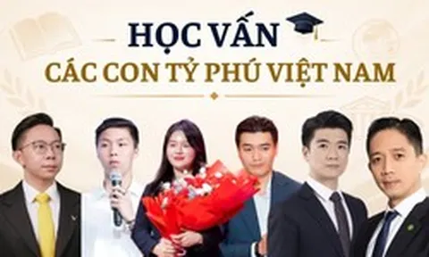 Con trai, con gái của những tỷ phú, doanh nhân giàu bậc nhất Việt Nam học trường nào?