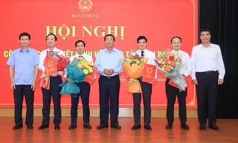 Bộ Xây dựng điều động, bổ nhiệm nhiều nhân sự