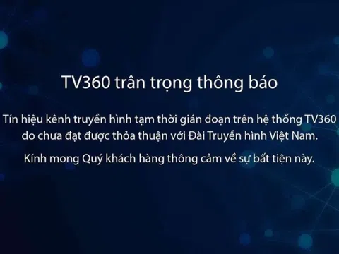 Kênh VTV bỗng dưng 'biến mất' trên nhiều ứng dụng truyền hình - nhà đài nói gì?