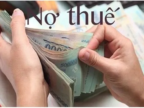 Hàng trăm doanh nghiệp nợ thuế, người đại diện pháp luật sẽ bị tạm hoãn xuất cảnh