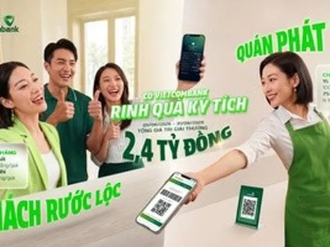 "Có Vietcombank - Rinh quà kỳ tích": Chương trình đồng hành hộ kinh doanh với ưu đãi đến 2,4 tỉ đồng